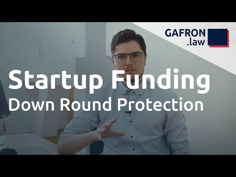 Startup Funding: VERWÄSSERUNGSSCHUTZ (Down Round Protection)